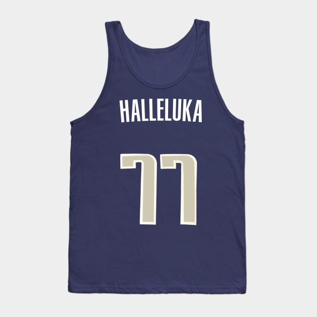 Luka Doncic 'Halleluka' Nickname Jersey - Dallas Mavericks Tank Top by xavierjfong